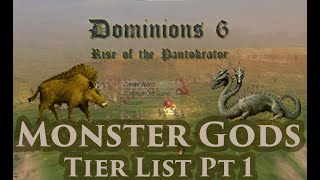 Dominions 6  Monster God Tier List  Pt 1