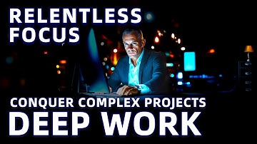 Deep Focus Work Music to Concentrate and Crush Difficult Tasks