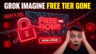 Grok Imagine Free Tier GONE Since March 19, 2026