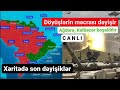 Cəbhədən ən son və təcili xəbərləri polkovnik verir - CANLI