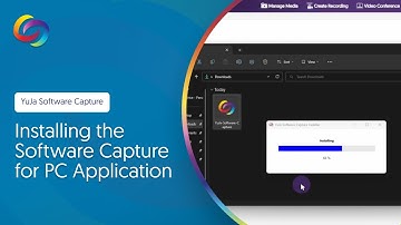 Installing the YuJa Software Capture for PC Application