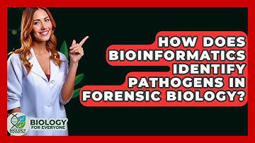 How Does Bioinformatics Identify Pathogens In Forensic Biology? - Biology For Everyone