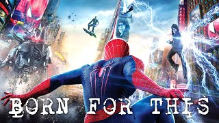 THE AMAZING SPIDER-MAN | BORN FOR THIS | TRIBUTE...