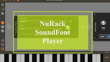 4Pockets NuRackFX - Tutorial: Exploring the App Part 7, SoundFont Player