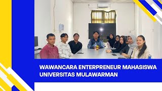 Wawancara mahasiswa enterpreneur UNMUL