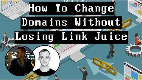 How To Change Domains Without Losing Link Juice