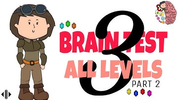 Brain Test 3: Tricky Quests All Levels (51-99) Gameplay Walkthrough PT 2
