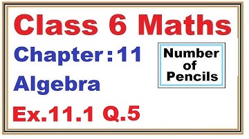Ex.11.1 (Q.5) Chapter:11 Algebra | Ncert Maths Class 6 | Cbse