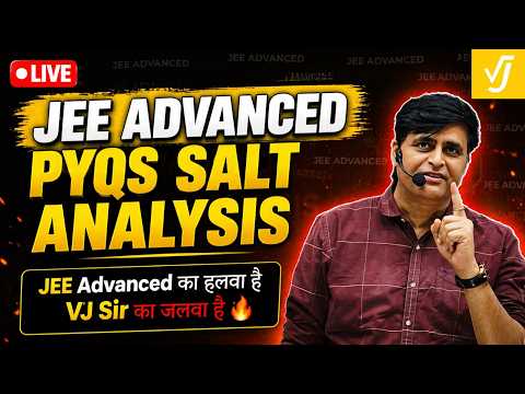 JEE Advanced PYQs Analysis 🔥 | VJ Sir Strategy to Crack IIT 🚀
