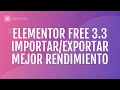 Novedades Elementor Free 3.3 - Exportar/Importar, Kits Library, Mejor rendimiento