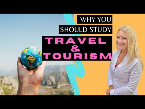 5 Reasons Why You Should Take A Travel U0026 Tourism Course TODAY!