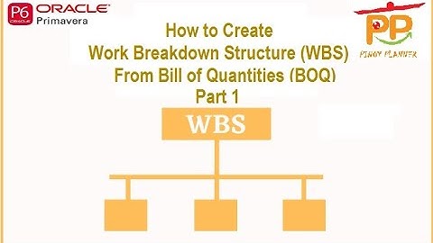 Primavera 6 Tutorial- How to Create Work Breakdown Structure WBS from Bill of Quantities BOQ Part 1