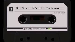 The View - Superstar Tradesman