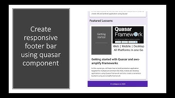 How to create a responsive footer bar & conclude How to create responsive UI using quasar framework