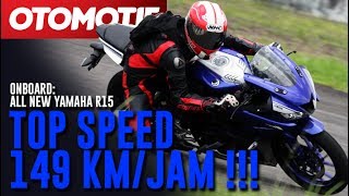 Onboard: All New Yamaha R15, Top Speed 149 km/jam !!!