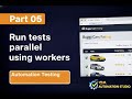 Playwright Automation Testing | Part 05 Run test parallel using workers | Buggy Cars Rating
