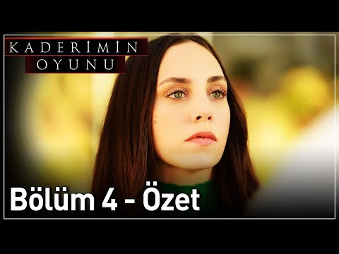 Kaderimin Oyunu 4. Bölüm Özet