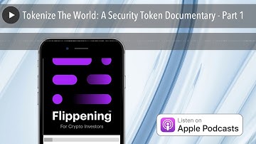 Tokenize The World: A Security Token Documentary - Part 1