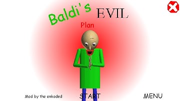 Baldis Evil Plan l Baldis Basic Mod