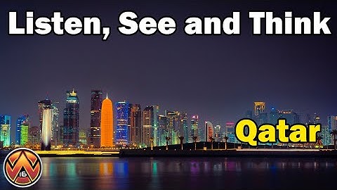 Listen, See and Think: Episode 255 (Qatar)