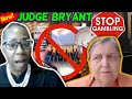 "STAY OUT the CASINO!" Judge Bryant - Stop Gambling Lady You're On The List #judgebryant