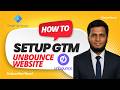 How to setup Google Tag Manager on your UNBOUNCE website