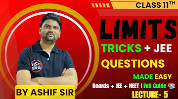 LIMITS Class 11 | JEE Maths Full Concepts, Formulas, Tricks. LECTURE- 5 BY ASHIF SIR 
