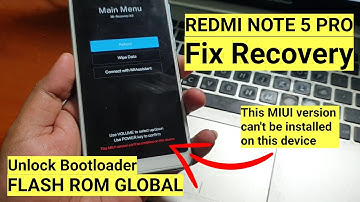 Redmi Note 5 pro recovery mode fix, Unlock bootloader, flash rom global (Whyred)