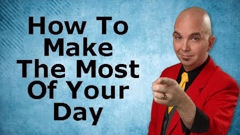 How To Make The Most of Your Day  Fred Moore Keynote Speaker
