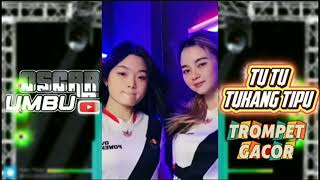 Download Lagu Tu Tu Tu TUKANG TIPU || TROMPET📯 PARTY SENTAK REMIX TERBARU FULL BASS [Oskar Umbu] MP3