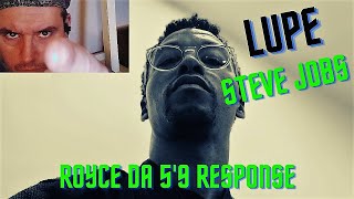 Lupe Fiasco Steve Jobs - Royce Da 5'9 Diss Reaction - Royce asked for it!