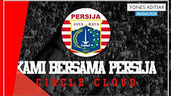 Lagu Persija Jakarta - Kami Bersama Persija (Artis Circle Cloud)  - Durasi: 4:47. 