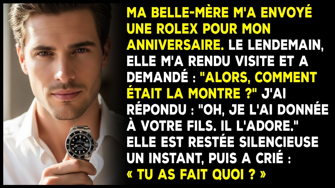 Ma belle-mère m'a offert une Rolex, je l'ai donnée à son fils — puis elle m’a choqué...
