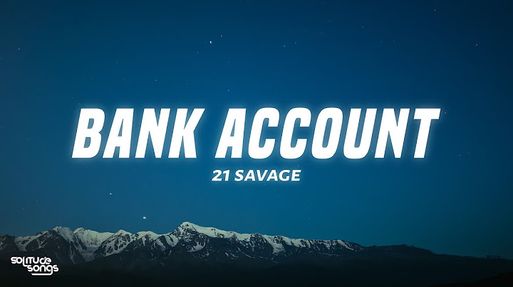21 Savage - Bank Account (Lyrics)