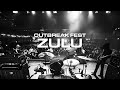 Zulu | Outbreak Fest 2022