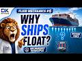 Archimedes' Principle : Physics Behind Floating Ships | Fluid Mechanics #6 | JEE & NEET