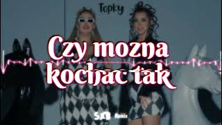 Topky - Czy można kochać tak (SXB remix)