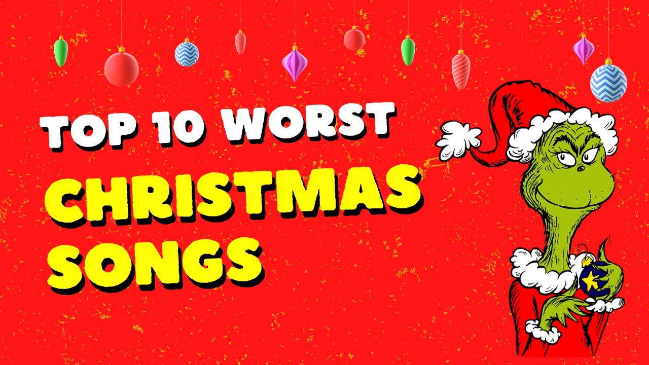 The Grinch s Playlist Top 10 Worst Christmas Songs YouTube the-grinch-s-playlist-top-10-worst-christmas-songs-youtube