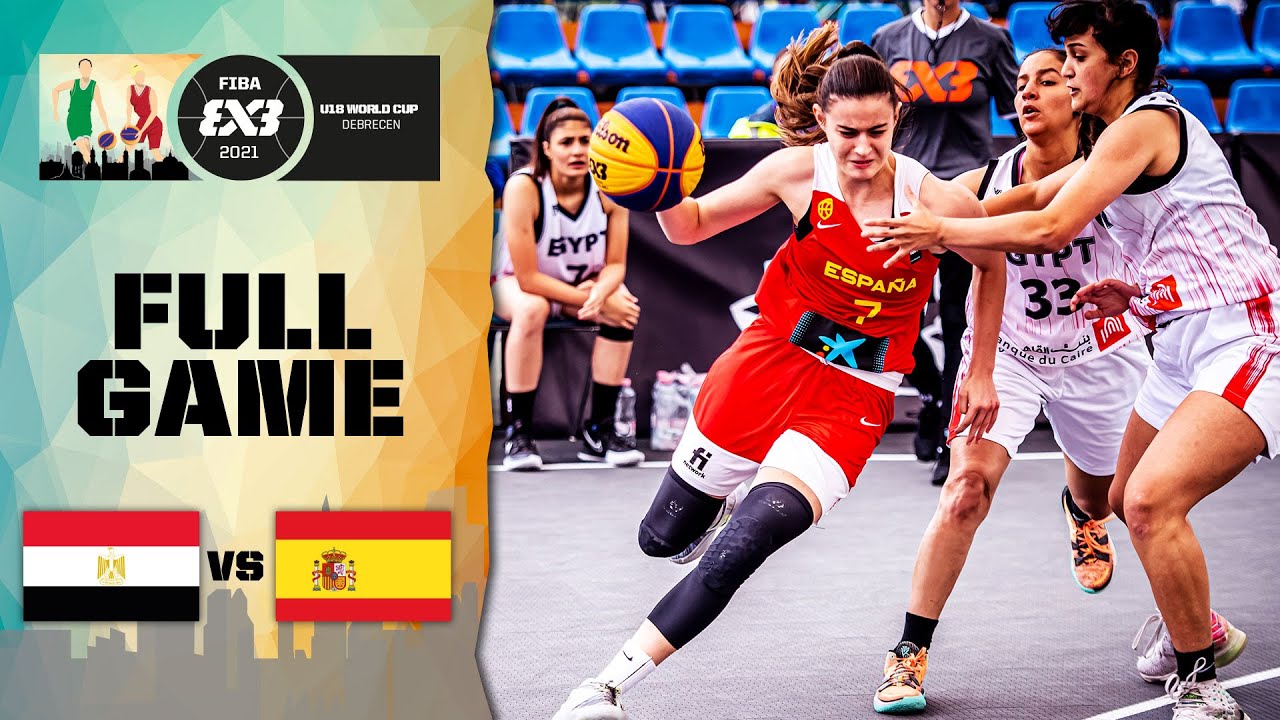 Egypt v Spain Womens - Full Game FIBA 3x3 U18 World Cup 2021