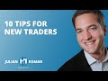 10 tips for new traders