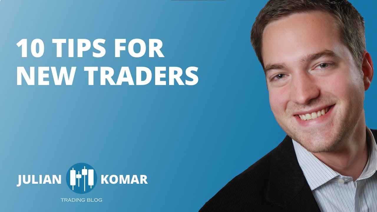 10 tips for new traders YouTube