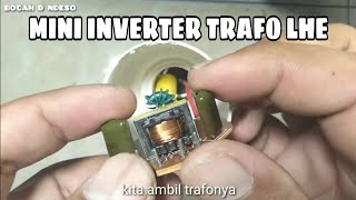 Membuat Mini Inverter Trafo Lhe Lilitan Tambahan