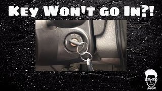Key Will Not Go Into Ignition | Early 2000