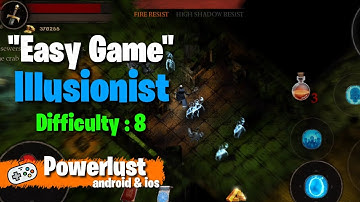 Powerlust Illusionist Easiest Character