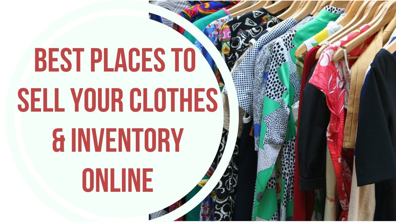 Best Places to Sell Your Clothes Online - YouTube