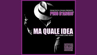 Ma Quale Idea (Francesco Cofano Mix)