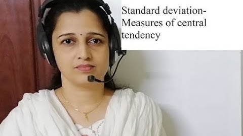 STANDARD DEVIATION- MEASURES OF DISPERSION ,BIOSTATISTICS, Dr. Siny G Benjamin