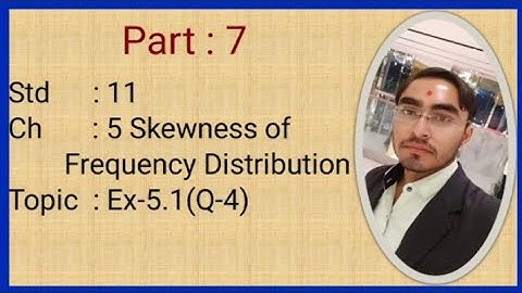 Std 11 Stat English medium | Skewness of Frequency Distribution | Gseb | By Milan Dholariya | Part 7