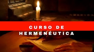 Curso de Hermenéutica: Interpretación correcta de las escrituras bíblicas | Introducción