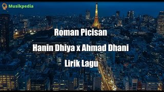 Lirik Lagu Roman Picisan  Hanin Dhiya x Ahmad Dhani 1Jam Tanpa Iklan